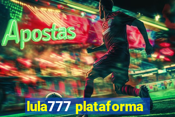 lula777 plataforma